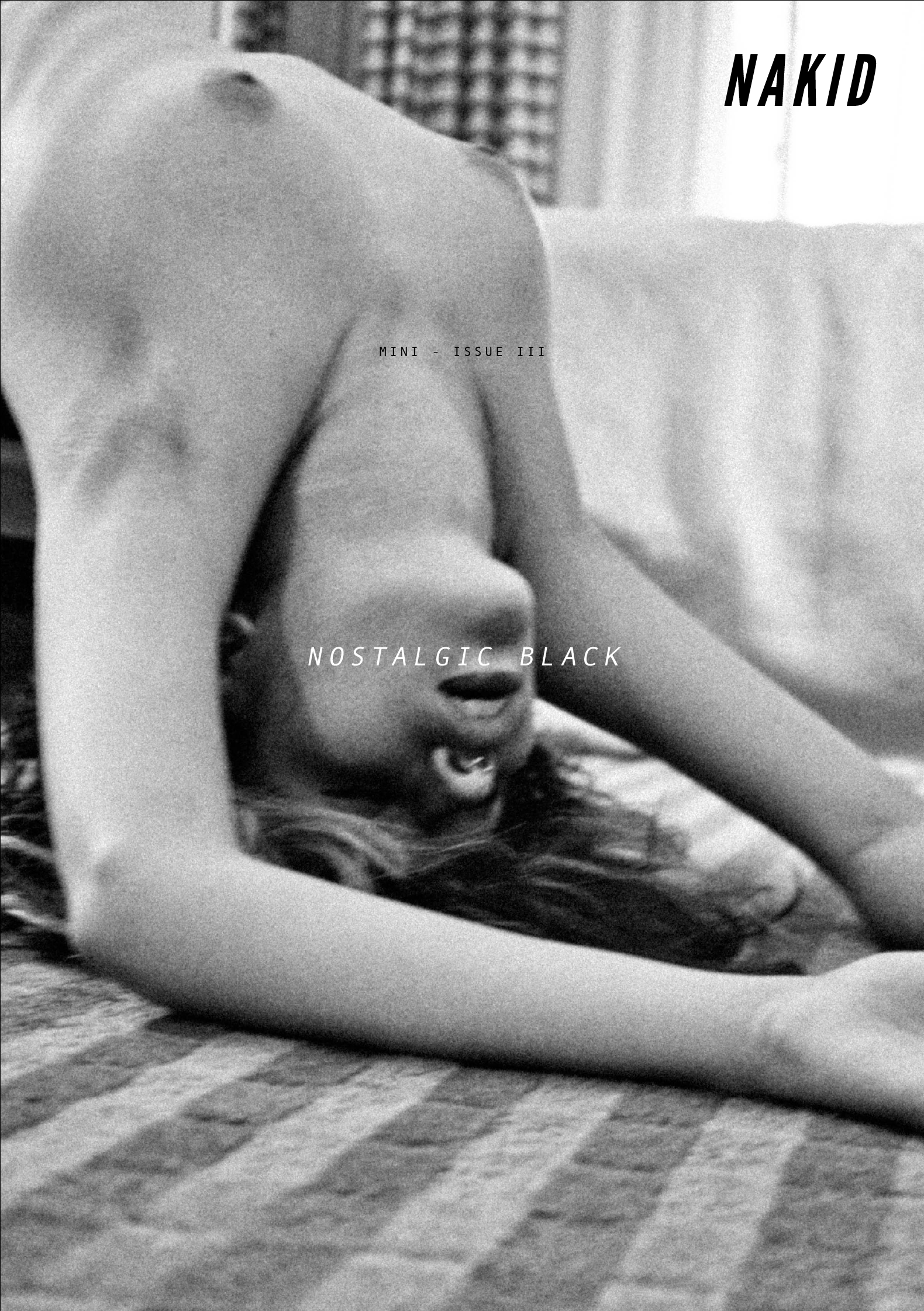 NAKID MAGAZINE – MINI-ISSUE 3: NOSTALGIC BLACK {ISSUE RELEASE}