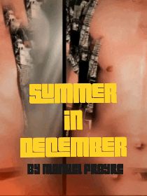 ‘SUMMER IN DECEMBER’ – MANUEL FRAYRE + JESSE RAY PAUL {EXCLUSIVE EDITORIAL / ARTIST TO WATCH}