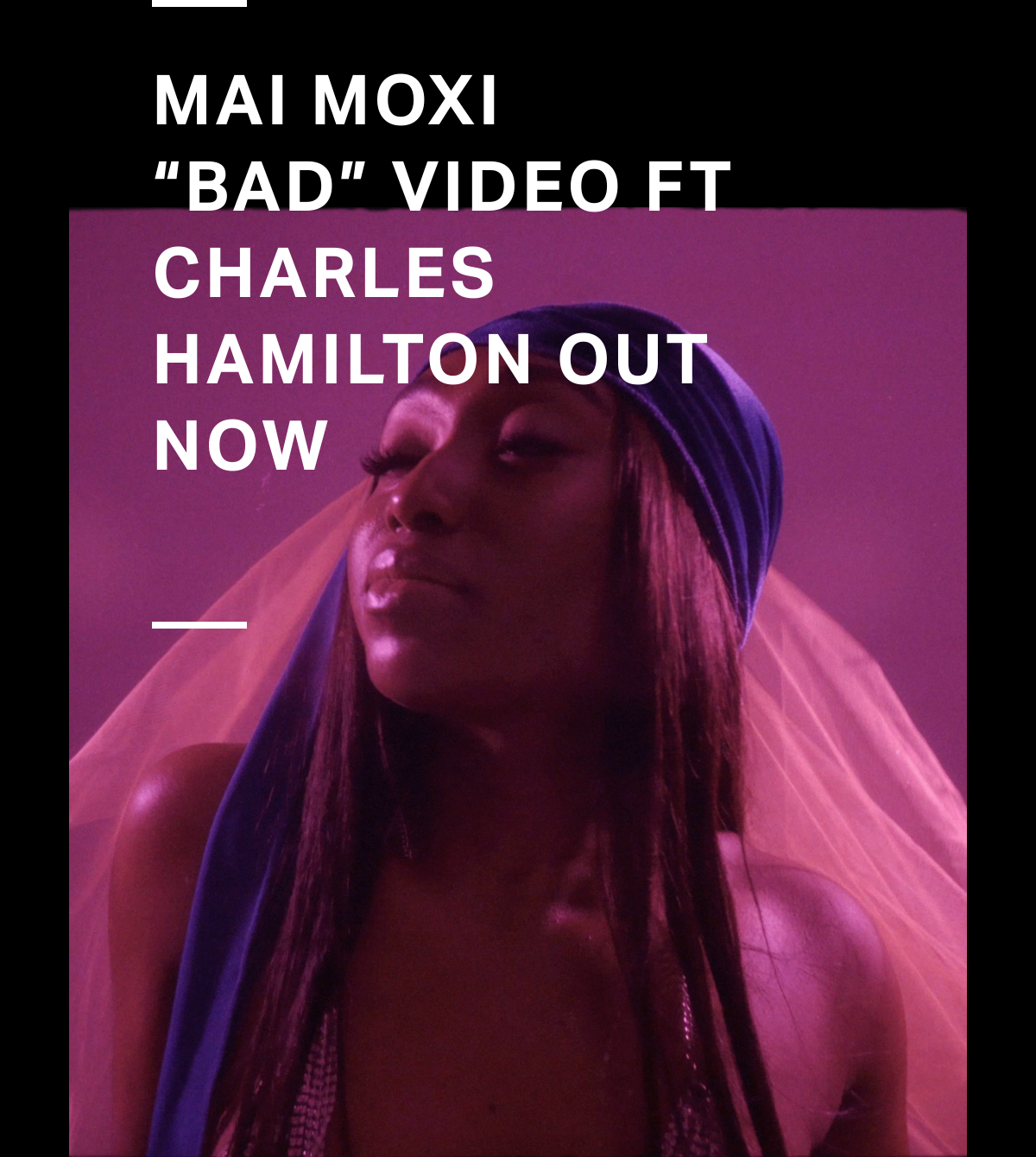 ‘B.A.D’ THE NEW MUSIC VIDEO FROM ‘MAI MOXI’ ft ‘CHARLES HAMILTON’ {NEW MUSIC FRIDAYS/NAKID TV/MUSIC VIDEO}