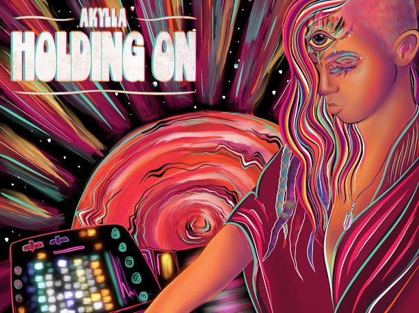 HOT NEW MUSIC SINGLE ‘HOLDING ON’ FROM ‘AKYLLA’