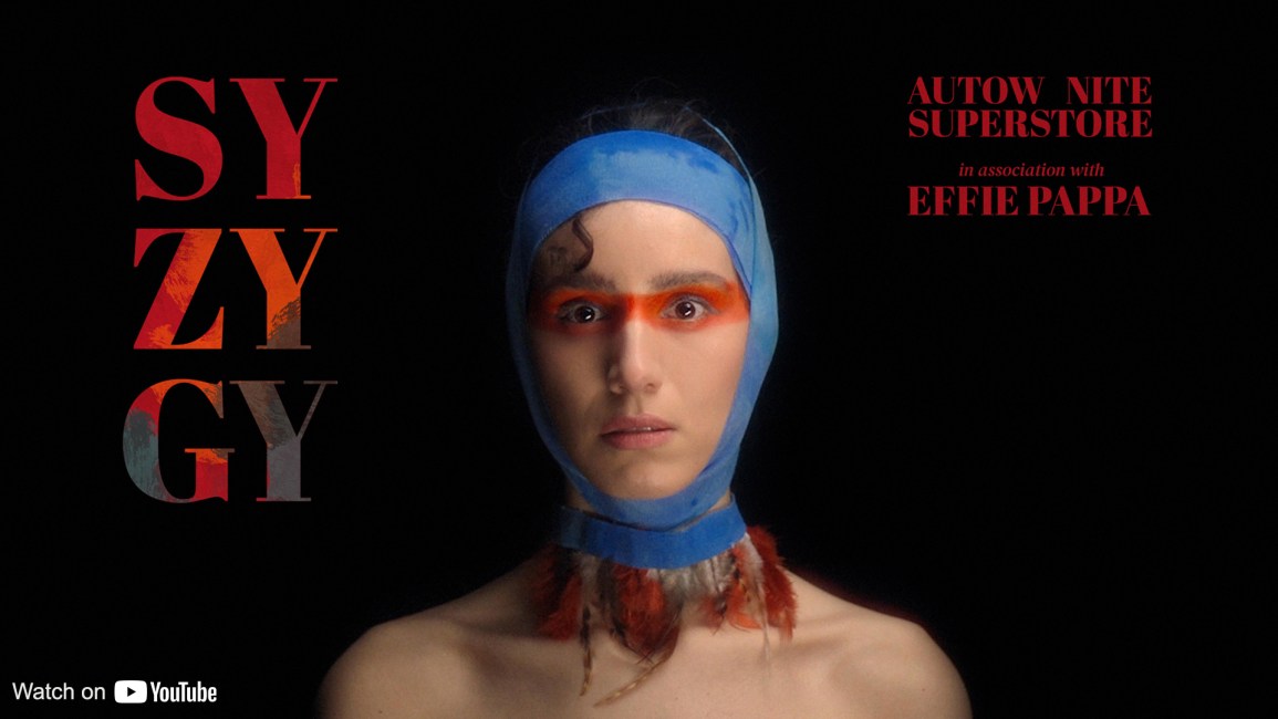 ‘SYZYGY’ THE NEW MUSIC VIDEO PREMIERE FROM ‘AUTOW NITE SUPERSTORE’ WITH ‘EFFIE PAPPA’