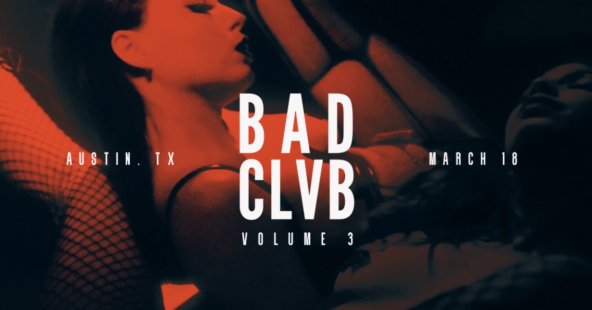 BAD CLVB + NAKID HOUSE 2022 / ARTIST ANNOUNCEMENT (TREVOR BONES) – AUSTIN, TX 3/18/2022