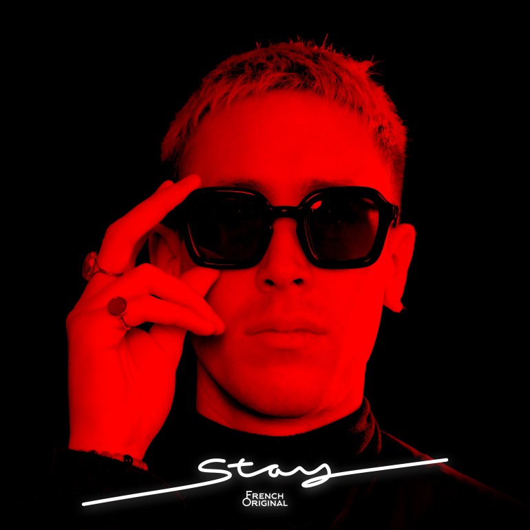 ‘STAY’ THE NEW ELECTRO-POP SINGLE FROM ‘FRENCH ORIGINAL’