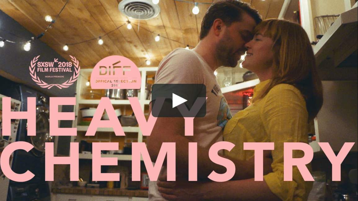 ‘HEAVY CHEMISTRY’ A COMEDY DIRECTED AND WRITTEN BY ‘BLAIR ROWAN’