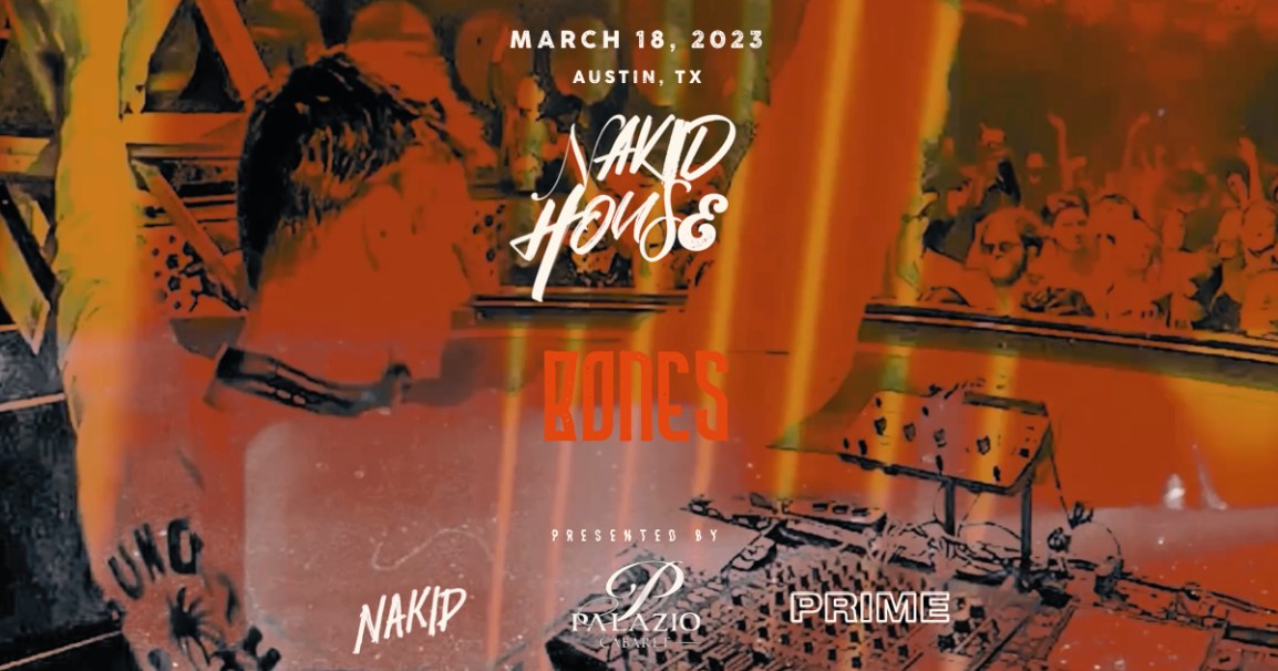 NAKID HOUSE 2023 – SECOND ARTIST ANNOUNCEMENT – BONES!