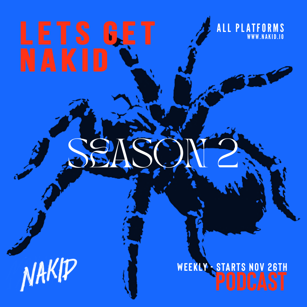 LETS GET NAKID PODCAST – S2 EP1